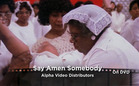 The Great Movies: Say Amen, Somebody