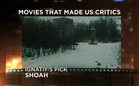 Movies That Made Us Critics: Shoah