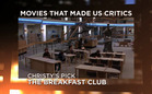 Movies That Made Us Critics: The Breakfast Club