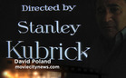 David Poland: Stanley Kubrick